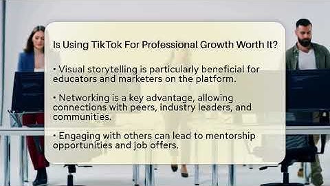 Is Using TikTok For Professional Growth Worth It? - Everyday-Networking