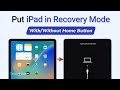 How to Put iPad in Recovery Mode (with/without Home Button)