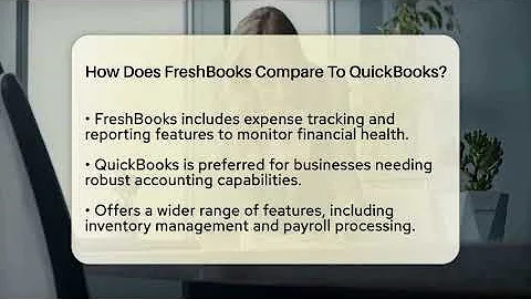 How Does FreshBooks Compare To QuickBooks? - BusinessGuide360.com