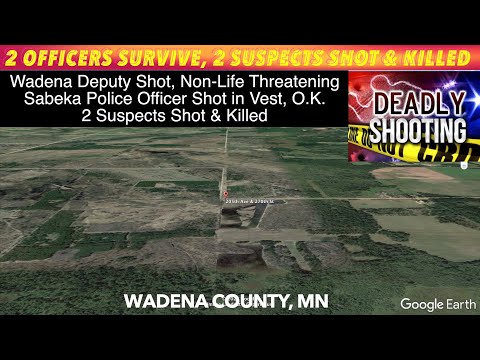 UPDATE: 2 Officers Survive Gunshots, 2 Suspects Killed In Wadena County, MN Shooting