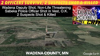 UPDATE: 2 Officers Survive Gunshots, 2 Suspects Killed In Wadena County, MN Shooting