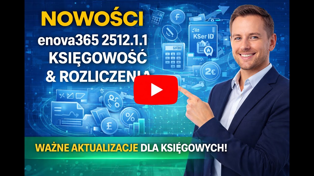 enova365 Księgowość   nowości wersji 25121.1.1