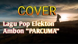 LAGU POP ELEKTON TERBARU 🔥 AMBON-PARCUMA || VIRAL