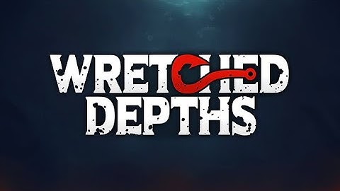 Wretched Depths   -   Full Game