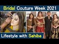 Hum Bridal Couture Week 2021 | #BCW2021 | Lifestyle with Sahiba