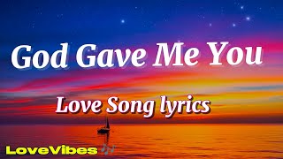 God Gave Me You | Heart Touching Romantic Love Song | (Lyrics) 😚