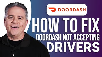 How to Fix DoorDash Not Accepting Drivers: Quick Guide