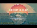Sunday&#39;s Message | Kingdom of Glory: What Truly Matters - P. Mau Rivera | SBCF (November 12, 2023)