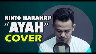 AYAH - RINTO HARAHAP (COVER)