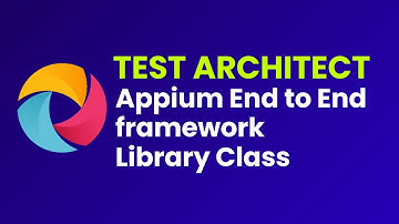 Test Automation Architect| Appium Framework Library Class | Part 26 |JS Testing Academy