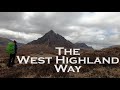 The West Highland Way - 2021 UPDATE