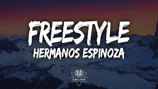 Hermanos Espinoza - FREESTYLE  (Letra)