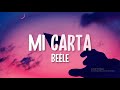Beéle - Mi Carta (Letra/Lyrics)