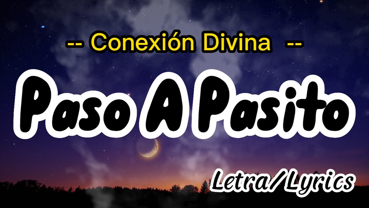 Pasito A Pasito Letra Y Acordes