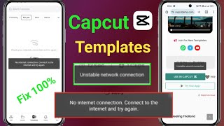 capcut templates no internet connection problem | capcut unstable network connection problem solve