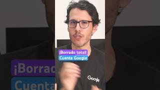 Aprende a borrar tu cuenta #Google de manera definitiva. #ProductExpert