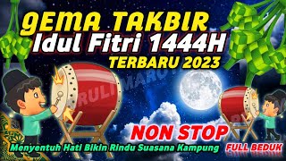 BARU TAKBIRAN IDUL FITRI 2023 NON STOP FULL BEDUK TAKBIRAN SEDIH RINDU KAMPUNG like