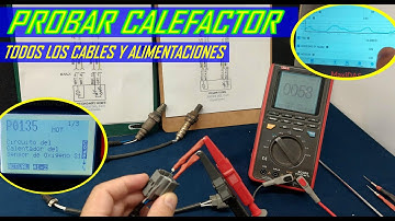 Como probar el calefactor del sensor de oxigeno (con escaner, multimetro y osciloscopio)