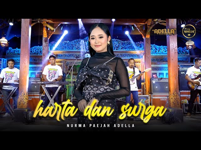 HARTA DAN SURGA - Nurma Paejah Adella - OM ADELLA class=