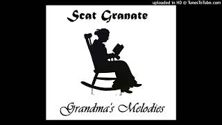 Scat Granate - Grandma's Whistle (Demo)