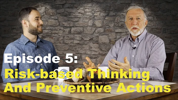Episode 5: Risk-based Thinking And Preventive Actions