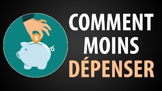 Comment MOINS Dépenser ► 21 Astuces