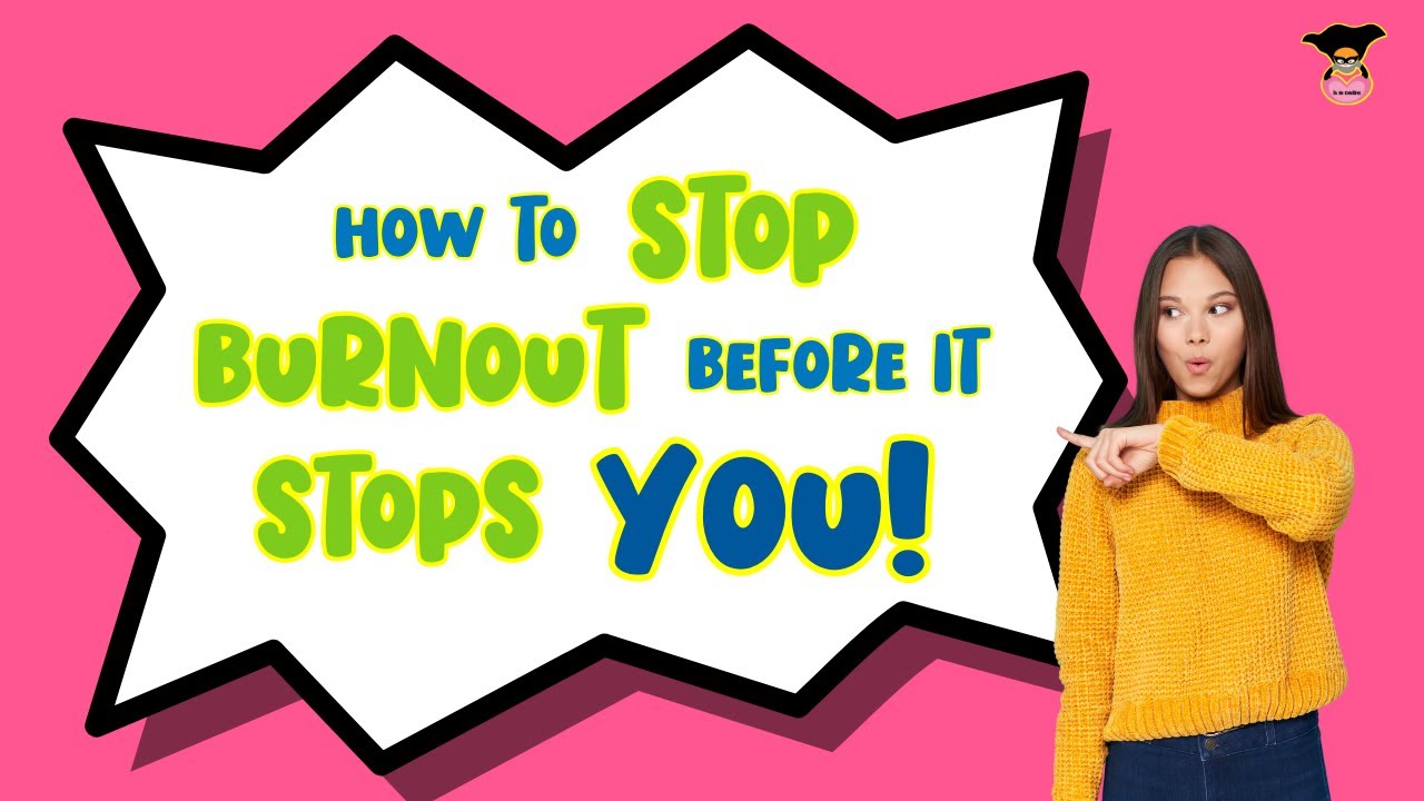 HOW TO STOP BURNOUT BEFORE IT STOPS YOU! - YouTube