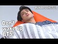 [ENG SUB] Don&#39;t wake up BTS sleeping | RUN BTS ENGSUB