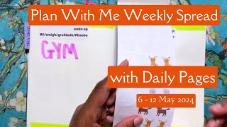 Daily Pages Plan With Me | 6 thru 12 May 2024 | No Sticker Kit