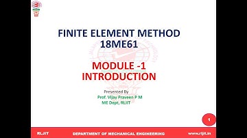 #FINITE ELEMENT METHOD (18ME61)# MODULE -1# LECTURE VIDEO -3