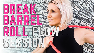 How to do a barrel roll : Hoop Dance Sequence : Break & Barrel Roll Flow Session