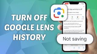 How To Turn Off Google Lens History