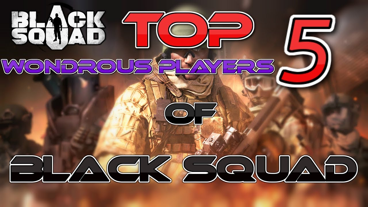 TOP 5 Wondrous Players of Black Squad 2018 [Frag Movies+Commentary]