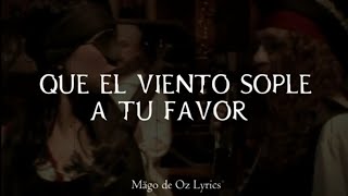 Mägo de Oz - Que El Viento Sople A Tu Favor - Letra