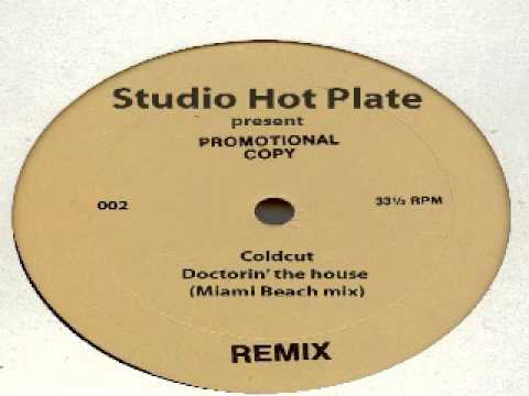 Studio Hot Plate Present - Coldcut - Doctorin' the house (Miami Beach mix)