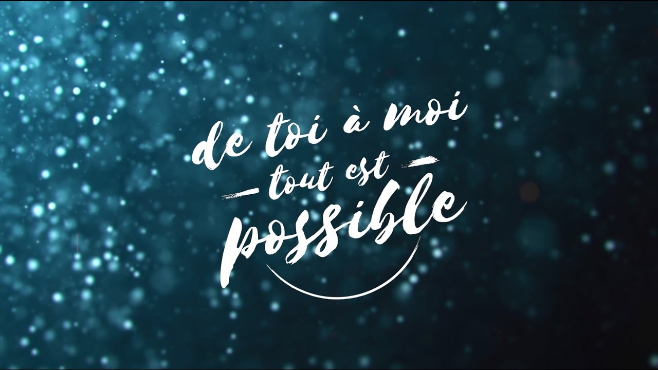De toi à moi tout est possible - Teaser - YouTube