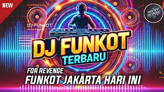 Dj Funkot Terbaru 2025  Jakarta Hari Ini for Revenge Dj Rocky Rudas