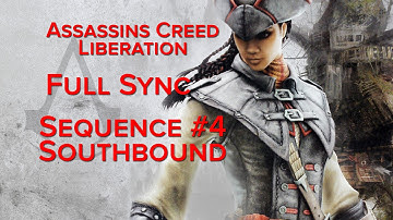 Assassins Creed Liberation HD Sequence 4 Southbound FULL SYNC 1080P