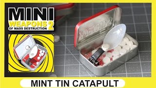 ALTOID MINT TIN CATAPULT | Mini Weapons of Mass Destruction 2 | How to build