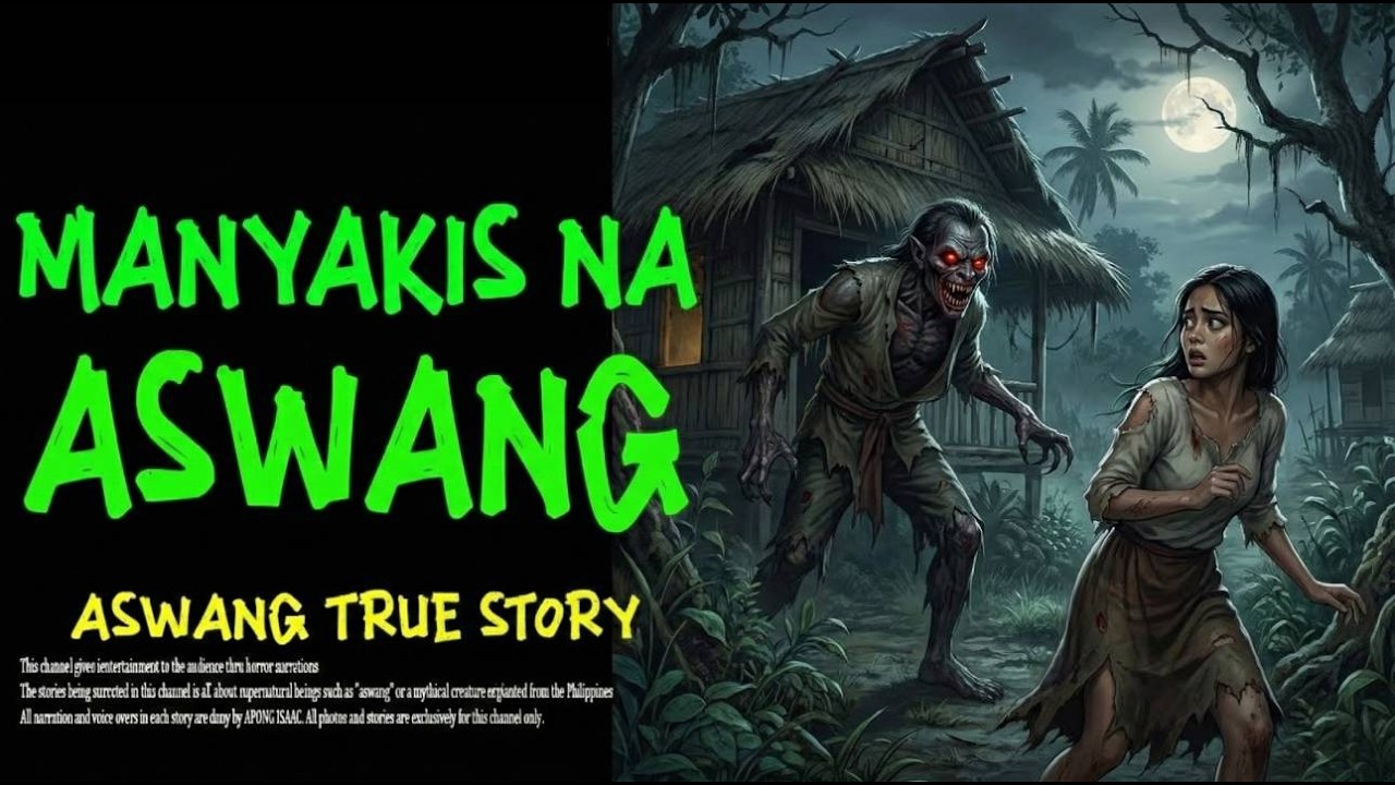 MANYAKIS NA ASWANG | Kwentong Aswang | True Story