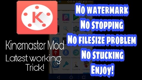 Kinemaster Hacked master trick 100% working