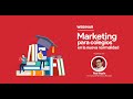 Webinar Marketing para colegios en la nueva normalidad