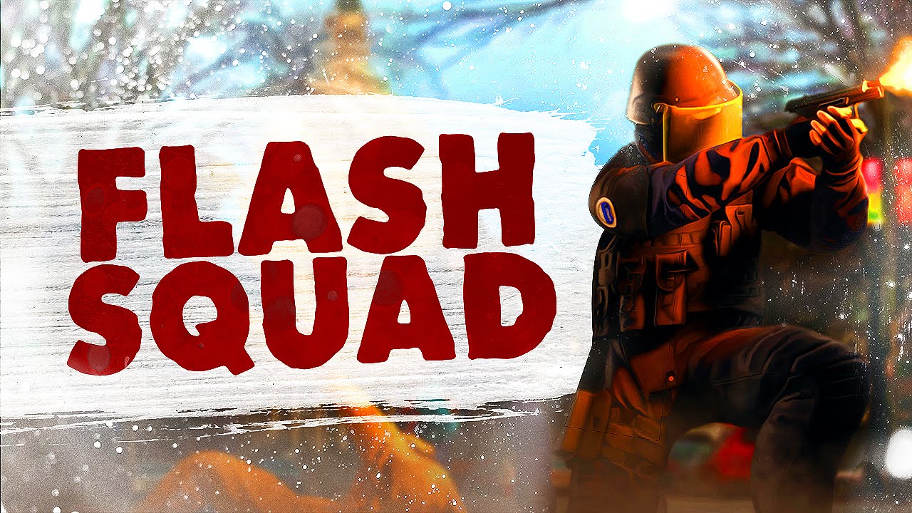 FLASH SQUAD! - CSGO Funny Moments - YouTube