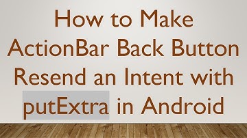 How to Make ActionBar Back Button Resend an Intent with putExtra in Android