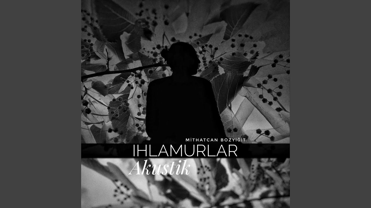 Ihlamurlar (Akustik)