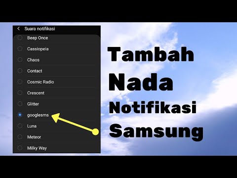 Cara Menambahkan Nada / Suara Notifikasi Pesan Di HP Samsung