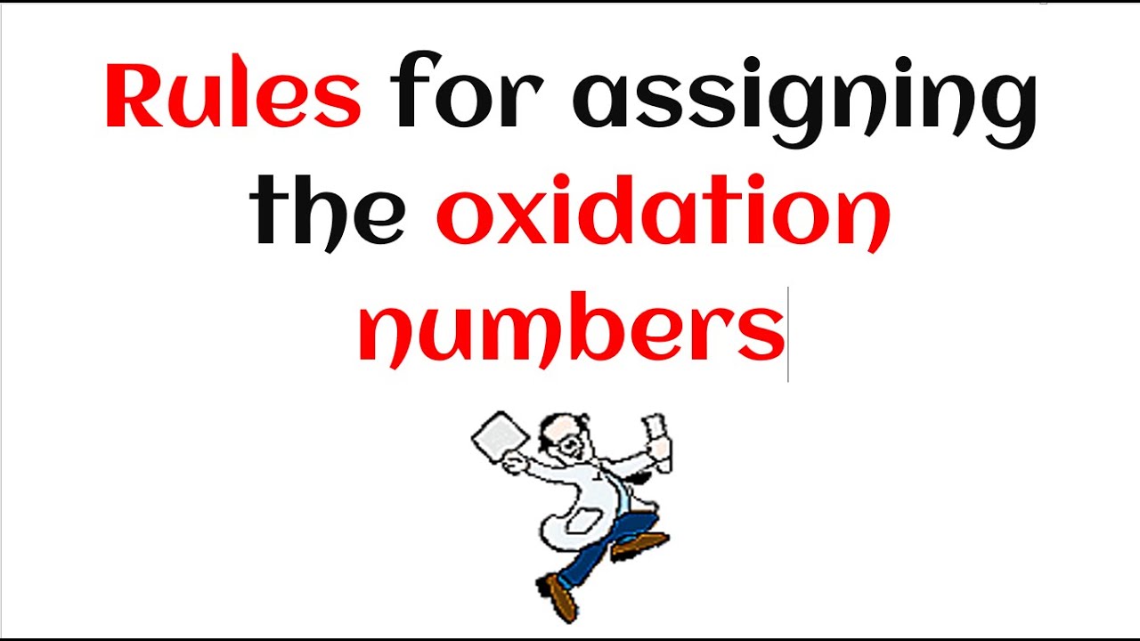 Rules for assigning the oxidation numbers
