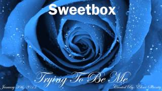 Sweetbox - Trying To Be Me (A Cappella)