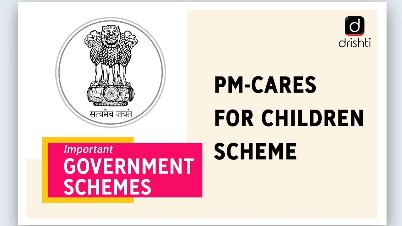 Important Government Schemes-PM-CARES for Children Scheme – Watch On YouTube