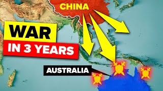 Why War Between China and Australia Will Happen in the Next 3 Years